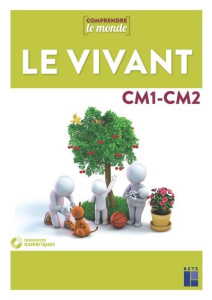 Le vivant CM. Avec 1 DVD-ROM - Dedieu Laurence ; Kluba Michel ; Panis Ladislas ;