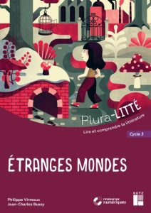 Etranges mondes. Cycle 3, avec 1 CD-ROM - Virmoux Philippe ; Bussy Jean-Charles ; Brique-Duh