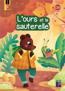 L'ours et la sauterelle CE1 période 1. Pack de 5 exemplaires - Monnier-Murariu Sandrine ; Mat Géraldine ; Brient