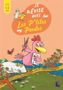 Je révise aves les P'tites Poules GS - Jolibois Christian ; Heinrich Christian ; Alix Céc