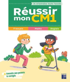 Réussir mon CM1 - Lebrun Sandra ; Letellier Maud ; Monchoux Céline ;