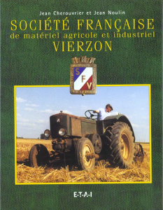 Société française de matériel agricole et industriel Vierzon - Cherouvrier Jean ; Noulin Jean