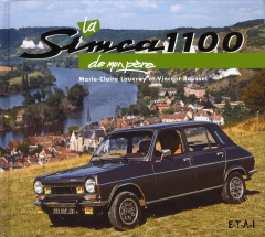 La Simca 1100 de mon père - Roussel Vincent ; Lauvray Marie-Claire