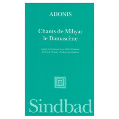 Chants de Mihyar le Damascène - ADONIS