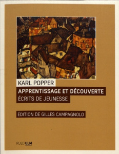 Apprentissage et découverte. Ecrits de jeunesse (Vienne 1925-1935) - Popper Karl ; Campagnolo Gilles