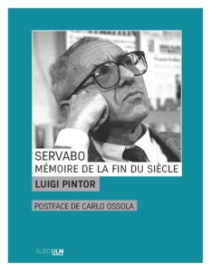 Servabo. Mémoire de la fin du siècle - Pintor Luigi ; Ossola Carlo ; Gonzalez-Batlle Fanc