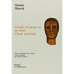 Chants d'amour et de mort. Chant spirituel - March Ausias