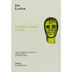 Cramoisi, argent et noir. Edition bilingue français-polonais - Lechon Jan ; Legras Roger