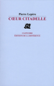 Coeur citadelle - Lepère Pierre