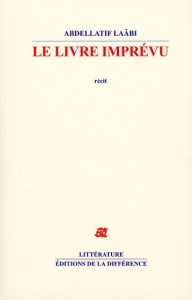 Le livre imprévu - Laâbi Abdellatif