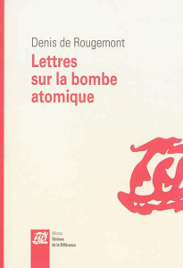 Lettres sur la bombe atomique - Rougemont Denis de