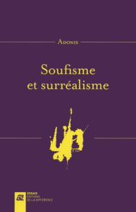 Soufisme et surréalisme - ADONIS