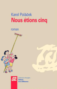 Nous étions cinq - Polacek Karel ; Danes Martin