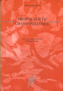 Propos sur le champ politique - Bourdieu Pierre