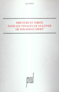 Discours et vérité dans Les Voyages de Gulliver de Jonathan Swift - Bony Alain
