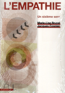 L'empathie. Un sixième sens - Brunel Marie-Lise ; Cosnier Jacques