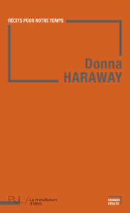 Récits pour notre temps - Haraway Donna J.