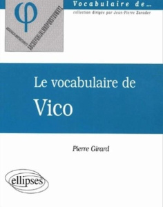 Le vocabulaire de Vico - Girard Pierre