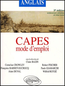 Anglais CAPES mode d'emploi. 3e édition - Rotgé Wilfrid ; Duval Alain ; Barret-Ducrocq Franç