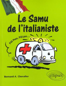 Le Samu de l'italianiste - Chevalier Bernard-Albert
