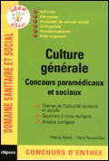 Culture générale. Concours paramédicaux et sociaux - Refalo Patrick ; Remondière Rémi