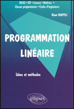 Programmation linéaire. Problèmes de transports, Idées et méthodes - Ruppli Rémi