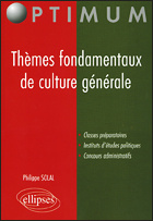 Thèmes fondamentaux de culture générale - Solal Philippe