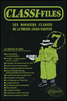 Classi-files 7. Les dossiers classés de la presse anglo-saxonne - Coué Christine ; Decotterd Daniel ; Gresle Annie ;