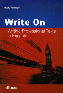 Writen On. Writing Professional Texts in English - Kerridge David