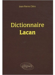 Dictionnaire Lacan - Cléro Jean-Pierre