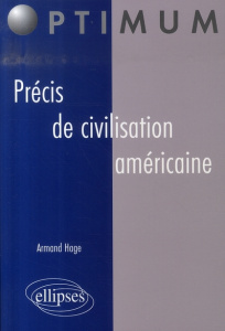 Précis de civilisation américaine - Hage Armand