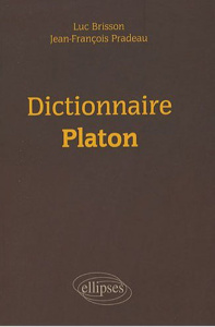 Dictionnaire Platon - Pradeau Jean-François ; Brisson Luc