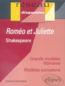 Roméo et Juliette. William Shakespeare - Hocmard Gérard