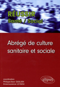 Abrégé de culture sanitaire et sociale - Le Faou Anne-Laurence ; Le Rest Pascal ; Pondaven