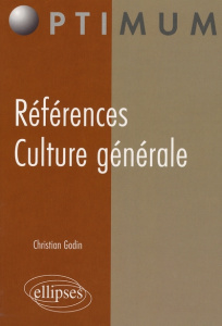 Références. Culture générale - Godin Christian