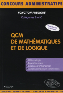 QCM de mathématiques et de logique. Méthodologie, exercices, annales corrigées - Malfoy Patrick