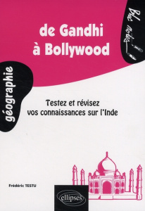 De Gandhi à Bollywood. Testez et révisez vos connaissances sur l'Inde - Testu Frédéric