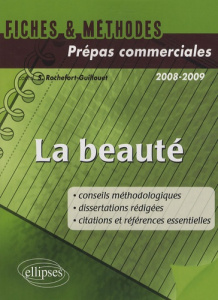 La beauté. CPGE commerciales, Edition 2008-2009 - Rochefort-Guillouet Sophie ; Arouimi Michel ; Bars