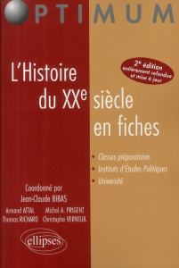 L'Histoire du XXe siècle en fiches. 2e édition revue et corrigée - Bibas Jean-Claude ; Attal Armand ; Prigent Michel