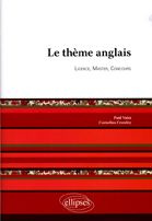 Le Thème Anglais. Licence, Master, Concours - Vaiss Paul ; Crowley Cornelius