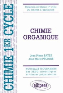 Chimie organique. Cours et exercices corrigés, nouveaux programmes des DEUG scientifiques et classes - Bayle Jean-Pierre ; Péchiné Jean-Marie