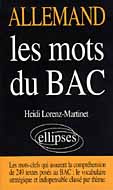 ALLEMAND. Les mots du bac - Lorenz-Martinet Heidi