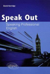 Speak Out. Speaking Professional English - Kerridge David