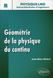 Géométrie de la physique du continu - Rinkel Jean-Marc