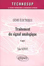 Génie électrique. Traitement du signal analogique, Cours - Neffati Tahar