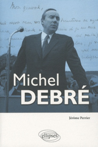 Michel Debré - Perrier Jérôme