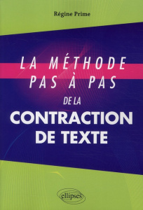 La méthode pas à pas de la contraction de texte - Prime Régine