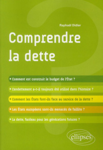 Comprendre la dette - Didier Raphaël