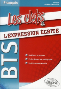 Les clefs de l'expression écrite - Pommier-Morand Christel