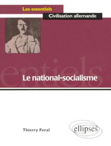 LE NATIONAL-SOCIALISME. Approche didactique - Féral Thierry